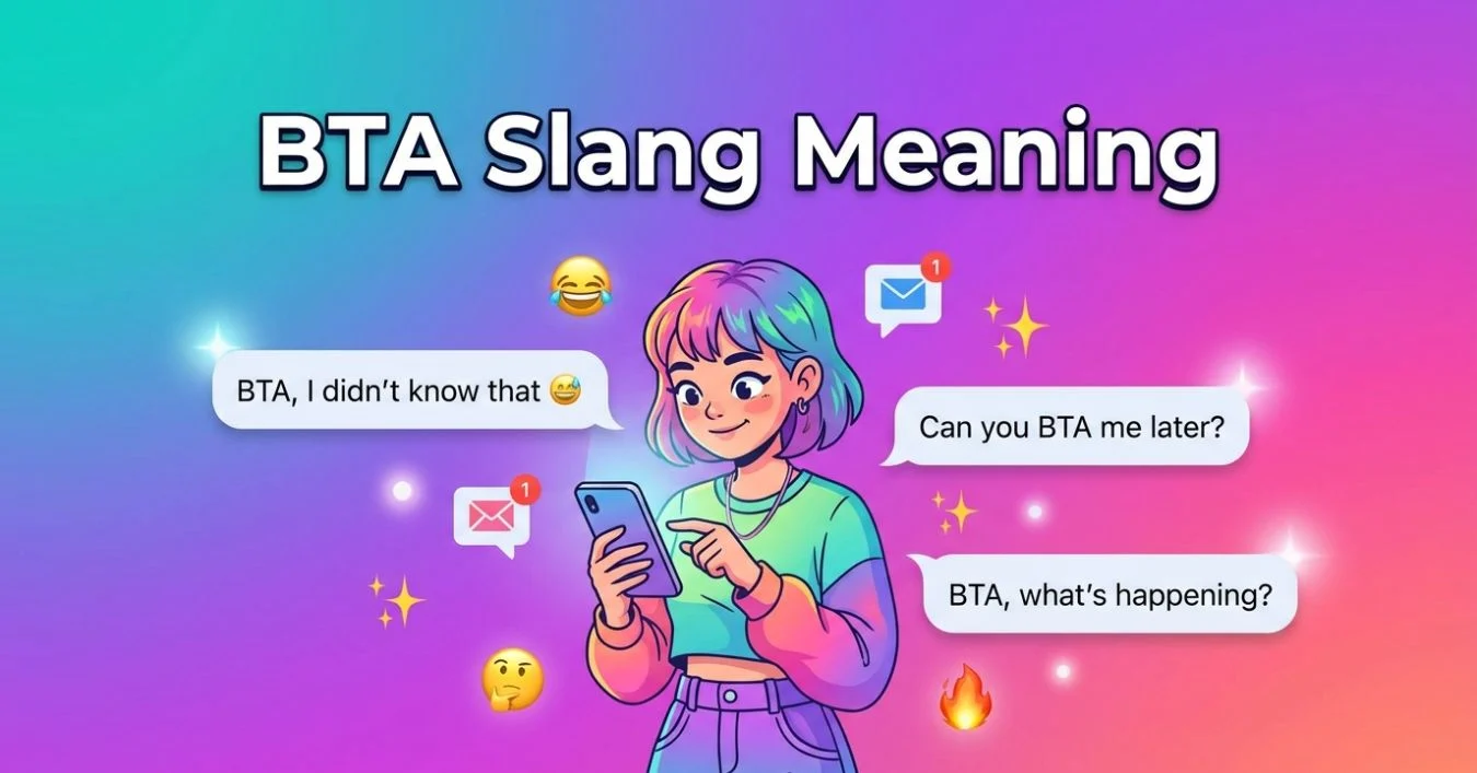 BTA Slang Meaning